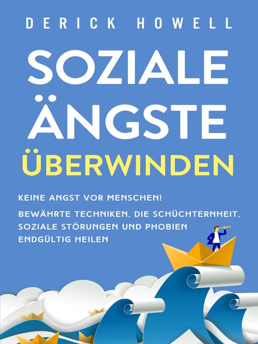 Title details for Soziale Ängste überwinden by Derick Howell - Available